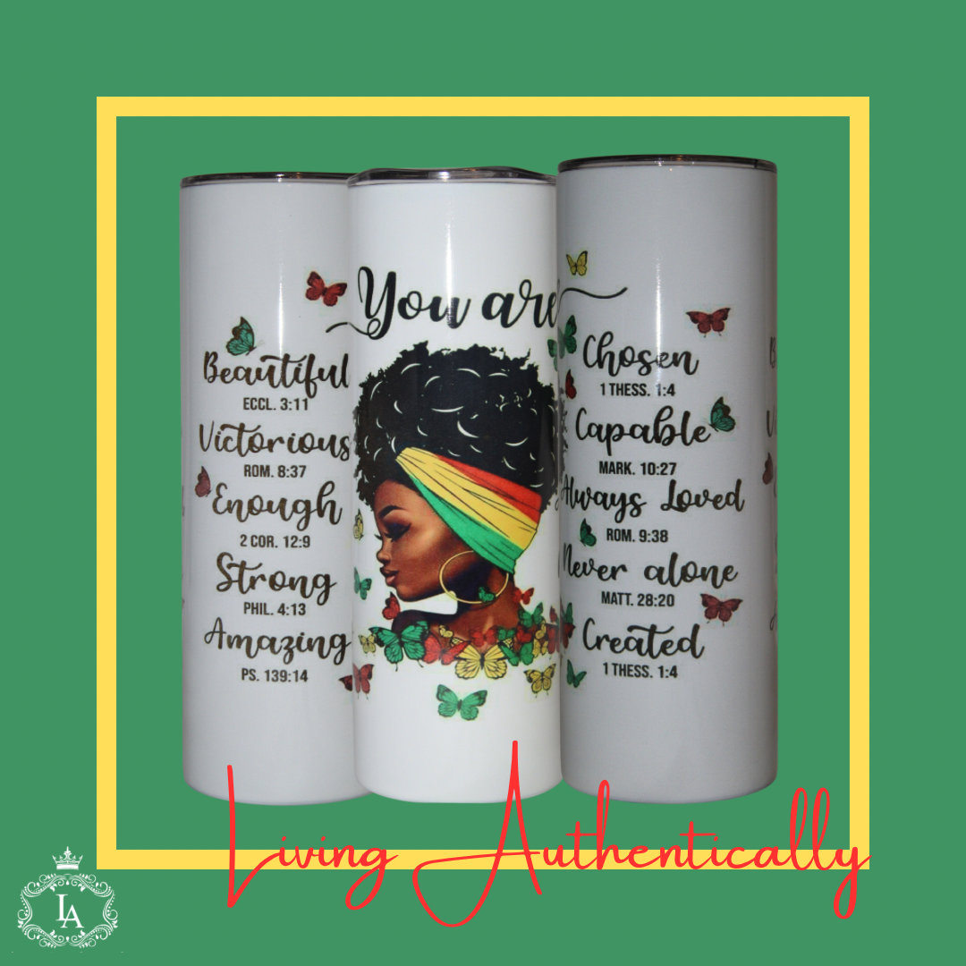 RTS 20oz You Are Inspirational Tumbler with Scriptures